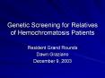 Genetic Screening for Relatives of Hemochromatosis Patients