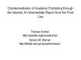 Disintermediation of Academic Publishing through the Internet: An Intermediate Report from the Front