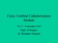 Foley Urethral Catheterization Module