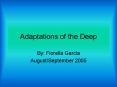 Adaptations of the Deep