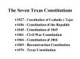 The Seven Texas Constitutions