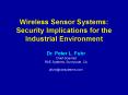 Wireless Sensor Systems: Security Implications for the Industrial Environment