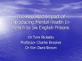 The Reported Impact of Introducing Mental Health InReach to Six English Prisons