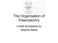 The Organisation of Freemasonry