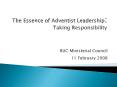 The Essence of Adventist Leadership: Taking Responsibility