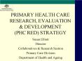 PRIMARY HEALTH CARE RESEARCH, EVALUATION