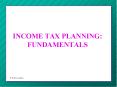INCOME TAX PLANNING: FUNDAMENTALS