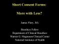 Short Consent Forms: More with Less