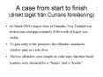 A case from start to finish direkt taget frn Currans frelsning