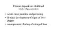 Chronic hepatitis in childhood Modes of presentation