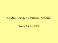 Media Services Virtual Manual