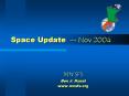 Space Update Nov 2004