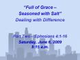 Full of Grace Seasoned with Salt Dealing with Difference