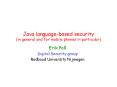 Java languagebased security in general and for mobile phones in particular