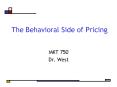 The Behavioral Side of Pricing