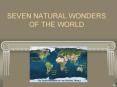 SEVEN NATURAL WONDERS OF THE WORLD