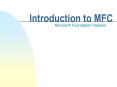 Introduction to MFC