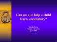 Can an ape help a child learn vocabulary