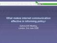 What makes internet communication effective in informing policy