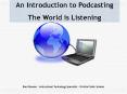 An Introduction to Podcasting