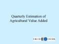 Quarterly Estimation of Agricultural Value Added