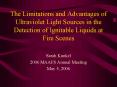 The Limitations and Advantages of Ultraviolet Light Sources in the Detection of Ignitable Liquids at