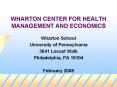 WHARTON CENTER FOR HEALTH MANAGEMENT AND ECONOMICS