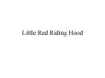 Little Red Riding Hood