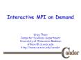 Interactive MPI on Demand