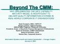 Beyond The CMM: WHY IMPLEMENTING THE SEI'S CAPABILITY MATURITY MODEL IS INSUFFICIENT TO DELIVER QUAL