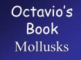 Octavios Book Mollusks
