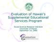 Evaluation of Hawaiis Supplemental Educational Services Program Social Science Research Institute Un