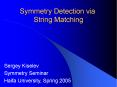 Symmetry Detection via String Matching