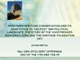 AFRIKANER HERITAGE CONSERVATION AND ITS ADAPTATION TO THE POST 1994 POLITICAL LANDSCAPE: THE STORY O