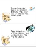 Arrr, point the spy glass in the direction given and find a letter that will help you find the treas