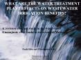 WHAT ARE THE WATER TREATMENT PLANT EFFECTS ON WASTEWATER IRRIGATION BENEFITS