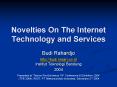 Novelties On The Internet Technology and Services