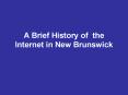A Brief History of the Internet in New Brunswick