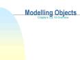Modelling Objects