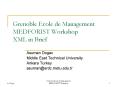 Grenoble Ecole de Management MEDFORIST Workshop XML in Brief