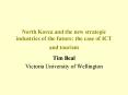 North Korea and the new strategic industries of the future: the case of ICT and tourism
