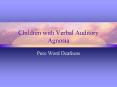 Children with Verbal Auditory Agnosia