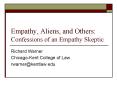 Empathy, Aliens, and Others: Confessions of an Empathy Skeptic