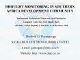 DROUGHT MONITORING IN SOUTHERN AFRICA DEVELOPMENT COMMUNITY