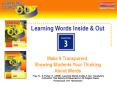 Learning Words Inside and Out: Chapter 3 Make it Transparent: Showing Students Your Thinking About W