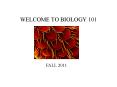 WELCOME TO BIOLOGY 101