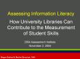 Assessing Information Literacy How University Libraries Can Contribute to the Measurement of Student