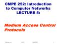 CMPE 252: Introduction to Computer Networks LECTURE 5: