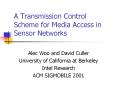 A Transmission Control Scheme for Media Access in Sensor Networks