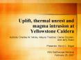 Uplift, thermal unrest and magma intrusion at Yellowstone Caldera